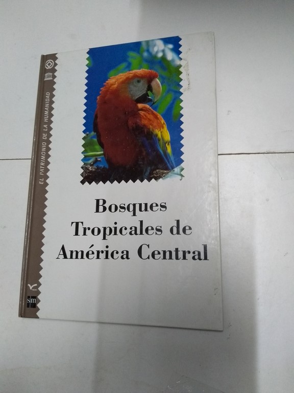 Bosques Tropicales de América Central,