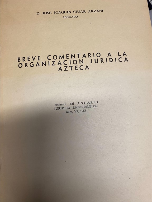 BREVE COMENTARIO A LA ORGANIZACIÓN JURIDICA AZTECA.
