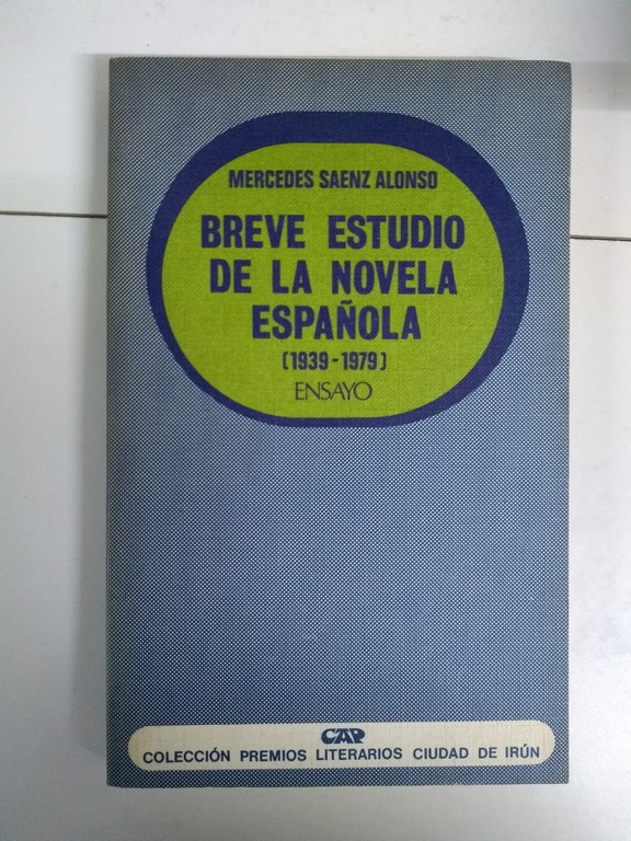 Breve estudio de la novela española (1939 – 1979)