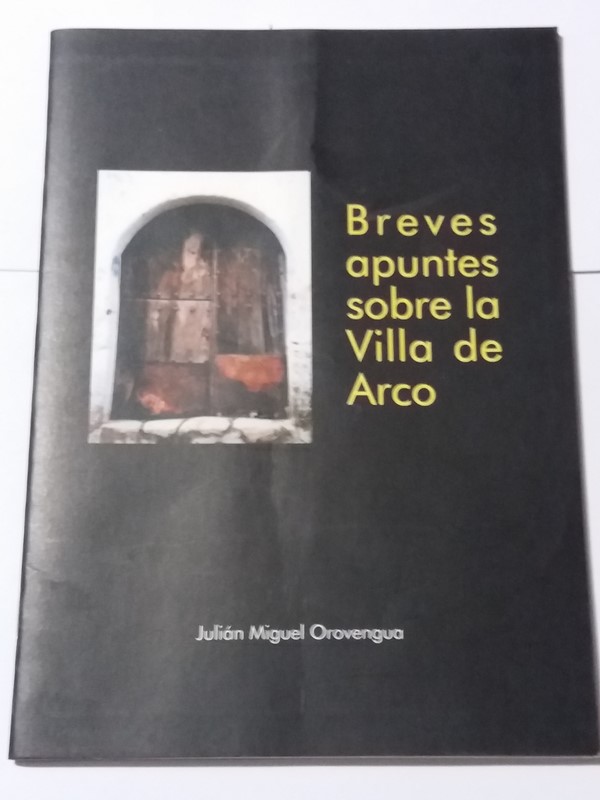 Breves apuntes sobre la Villa de Arco