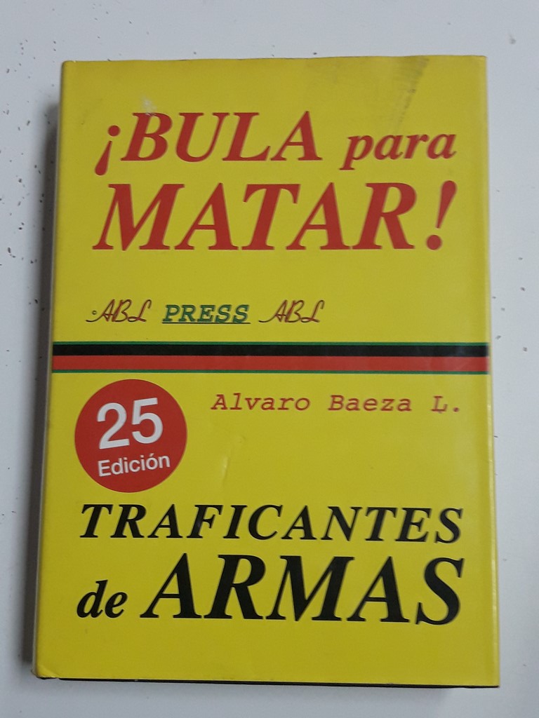 Bula para matar. Traficantes de Armas