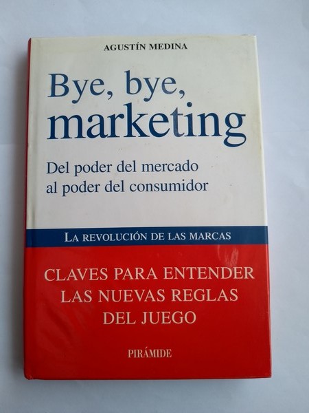 Bye, bye, marketing