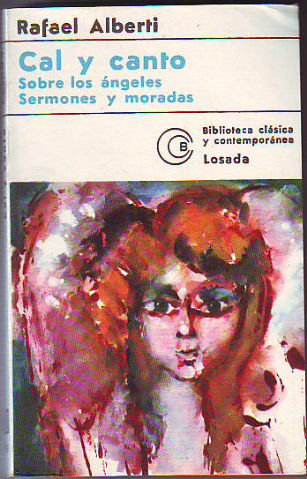 CAL Y CANTO. SOBRE LOS ÁNGELES. SERMONES Y MORADAS.