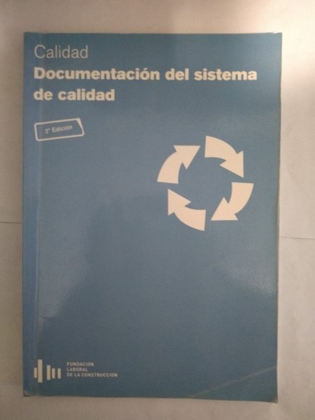 Calidad. Documentacion del sistema de calidad