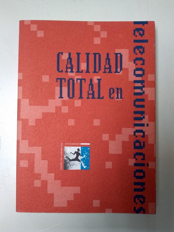 Calidad Total en Telecomunicaciones