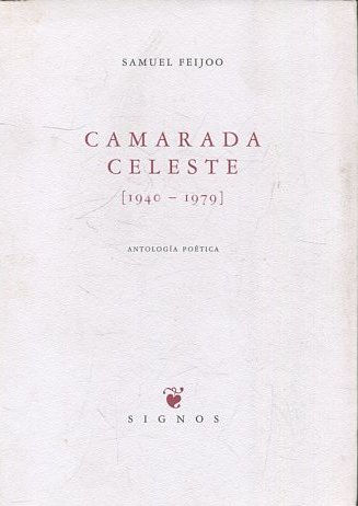 CAMARADA CELESTE (1940-1979).