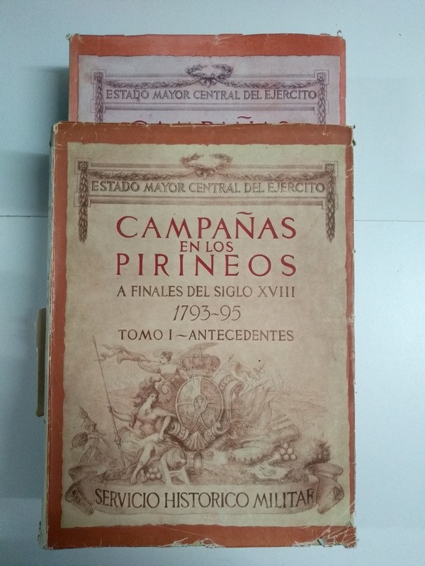 Campañas en los Pirineos a finales del siglo XVIII 1793 – 1795. I, II.