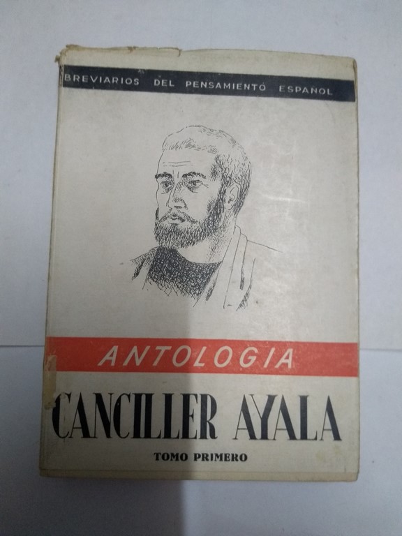 Canciller Ayala. Antología, I