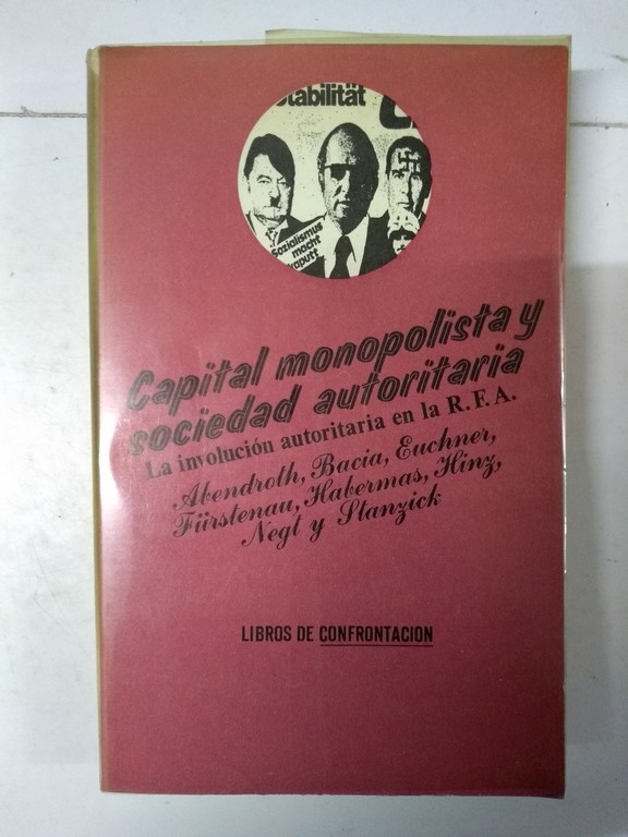 Capital monopolista y sociedad autoritaria