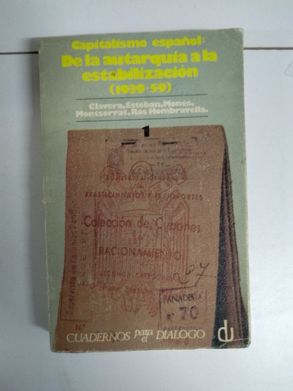Capitalismo español : de la autarquía a la estabilización