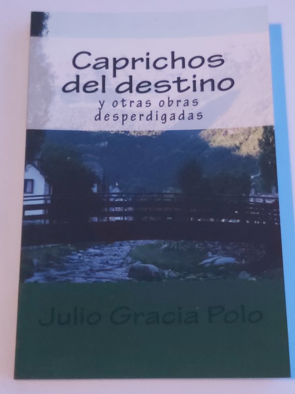Caprichos del destino y otras obras desperdigadas