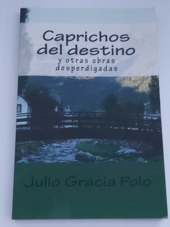 Caprichos del destino y otras obras desperdigadas