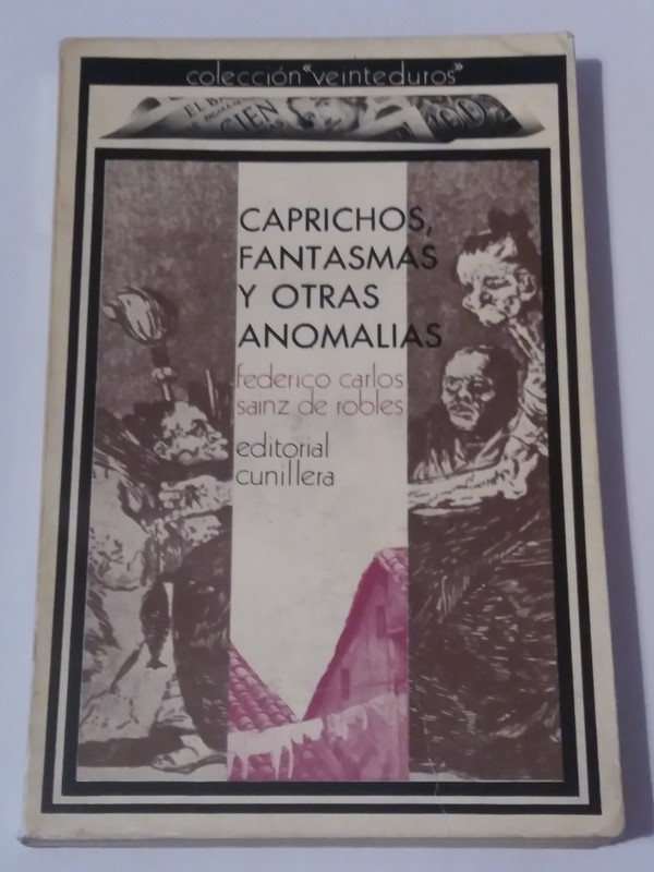 Caprichos, fantasmas y otras anomalias