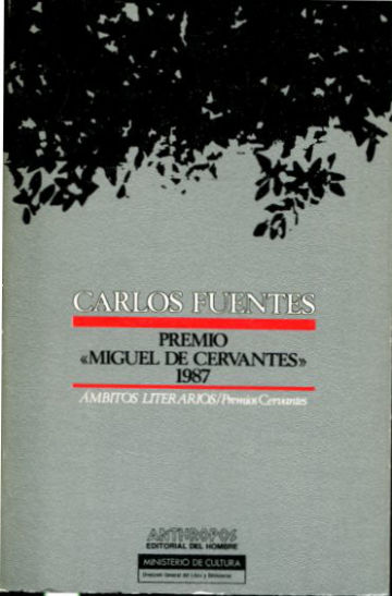CARLOS FUENTES PREMIO MIGUEL DE CERVANTES 1987.