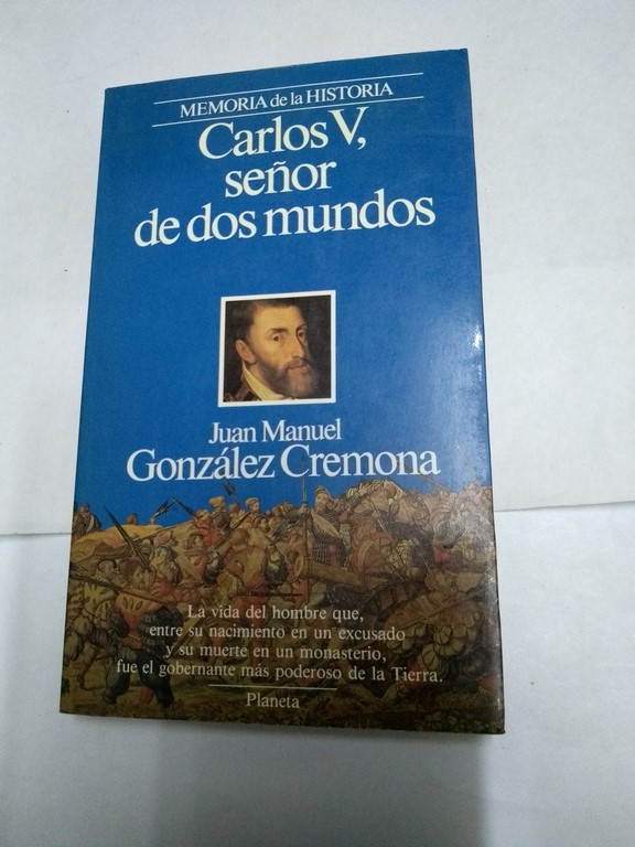 Carlos V, señor de dos mundos