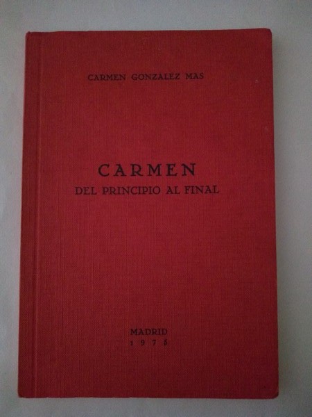 Carmen del principio al final