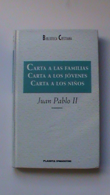 Carta a las familias. Carta a los jóvenes. Carta a los niños.