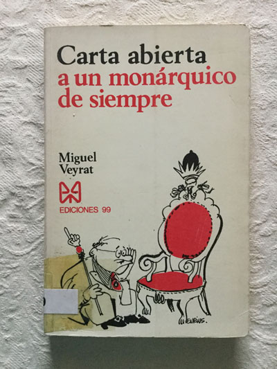 Carta abierta a un monárquico de siempre