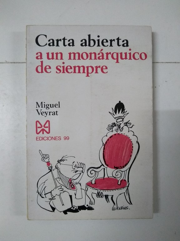 Carta abierta a un monárquico de siempre