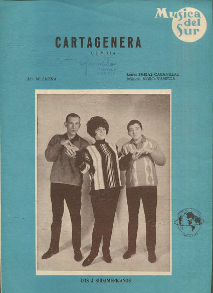 CARTAGENERA. CUMBIA. LOS 3 SUDAMERICANOS.