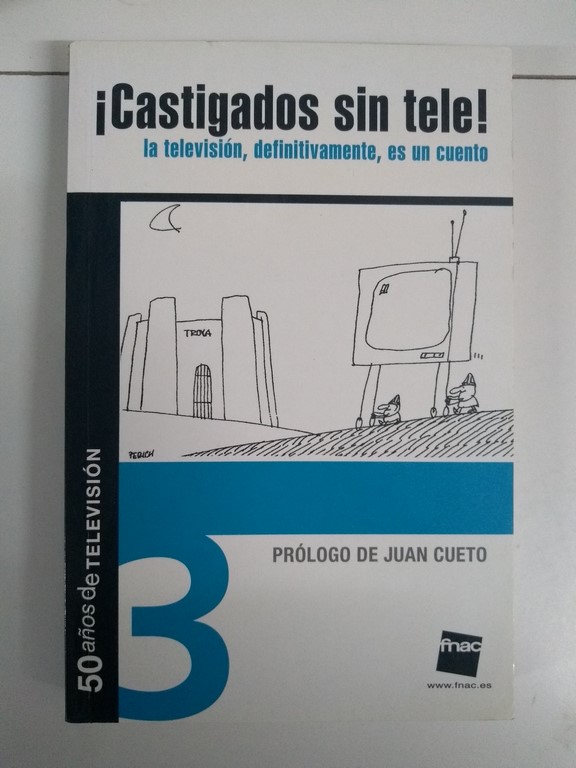 ¡Castigados sin tele!, 3