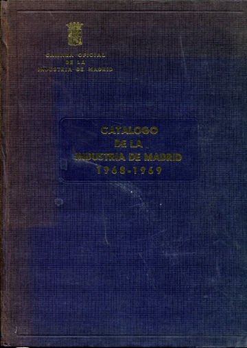 CATALOGO DE LA INDUSTRIA DE MADRID 1968-1969.