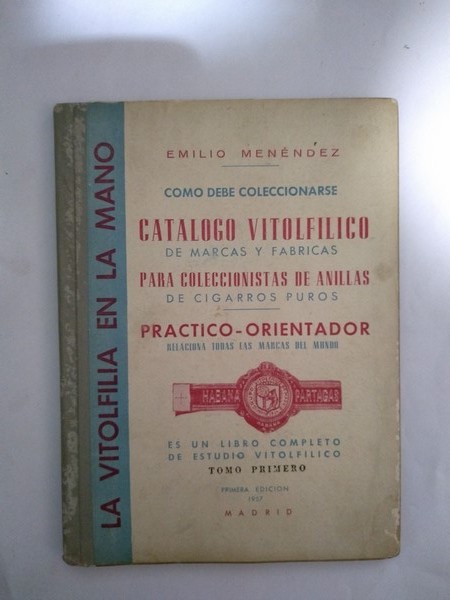 Catalogo vitolfilico de marcas y fabricas. Para coleccionistas de anillas de cigarros y puros.