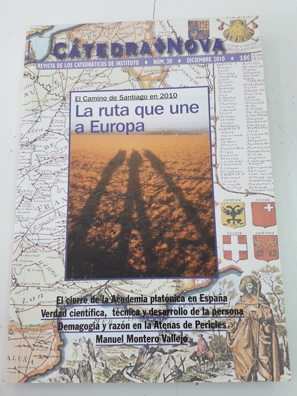 Cátedra. Novo. La Ruta que une  a  Europa. El camino de Santiago en 2010
