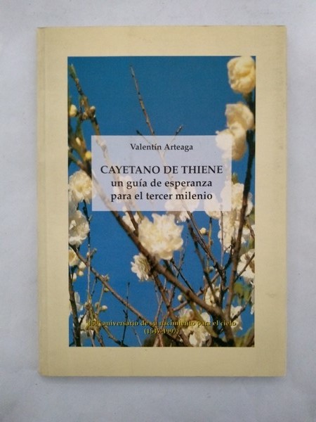 Cayetano de Thiene un guia de esperanza para el tercer milenio