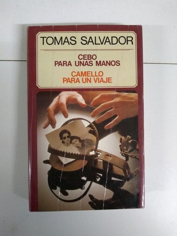 Cebo para unas manos. Camello para un viaje