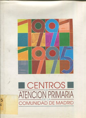 CENTROS DE ATENCION PRIMARIA DE LA COMUNIDAD DE MADRID.