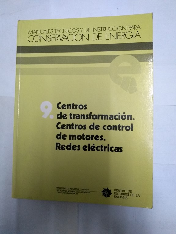 Centros de transformación. Centros de control de motores. Redes eléctricas,