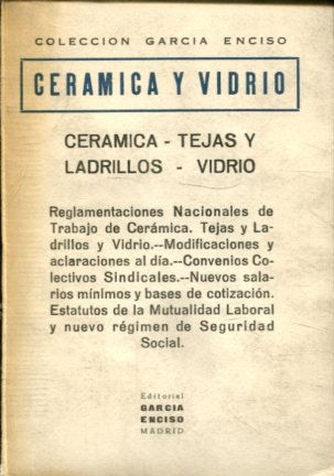 CERAMICA. TEJAS Y LADRILLOS. VIDRIO. REGLAMENTACIONES NACIONALES DE TRABAJO.