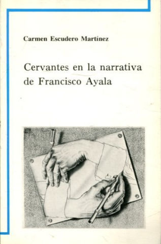 CERVANTES EN LA NARRATIVA DE FRANCISCO AYALA.