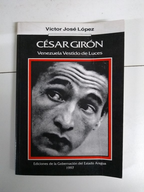 César Girón. Venezuela Vestido de Luces