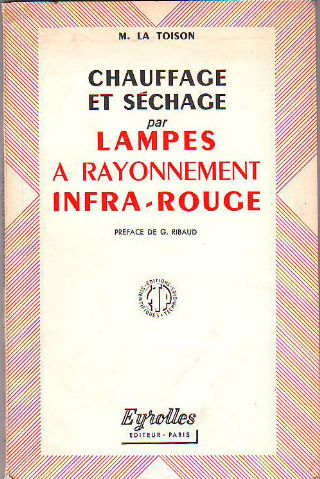 CHAUFFAGE ET SECHAGE PAR LAMPES A RAYONNEMENT INFRA-ROUGE.