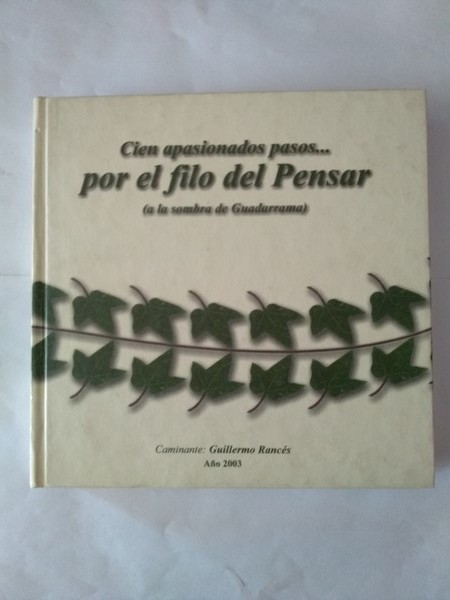 Cien apasionados pasos... por el filo del pensar