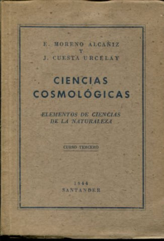 CIENCIAS COSMOLOGICAS. ELEMENTOS DE CIENCIAS DE LA NATURALEZA (CURSO TERCERO).