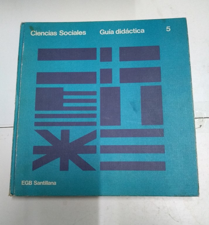 Ciencias Sociales. Guía didáctica, 5