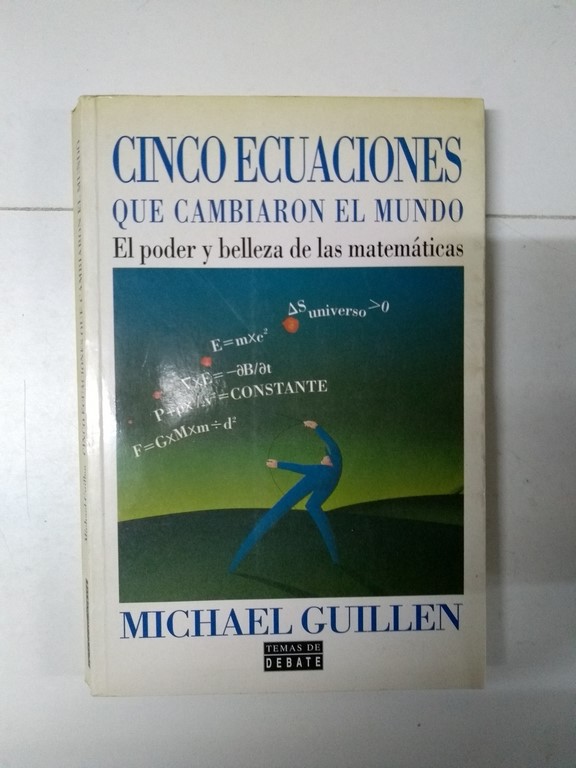Cinco ecuaciones que cambiaron el mundo