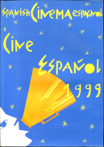 CINE ESPAÑOL 1999/ CINEMA ESPAGNOL 1999/SPANISH CINEMA 1999.