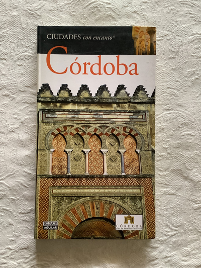 Ciudades con encanto: Córdoba