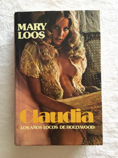Claudia. Los años locos de Hollywood