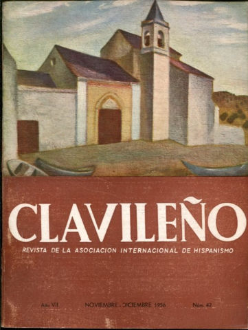 CLAVILEÑO, REVISTA DE LA ASOCIACION NACIONAL DE HISPANISMO. NUM 42.