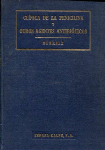 CLINICA DE LA PENICILINA Y OTROS AGENTES ANTIBIOTICOS.