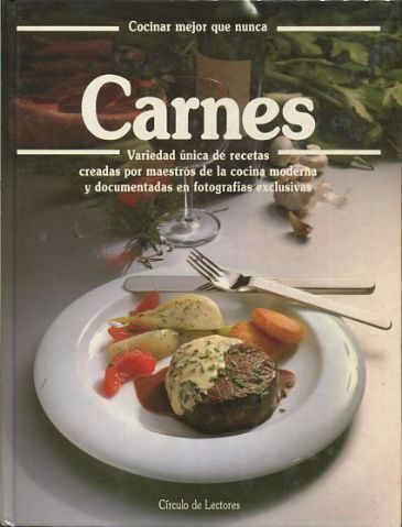 COCINAR MEJOR QUE NUNCA. CARNES.