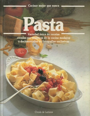 COCINAR MEJOR QUE NUNCA. PASTA.