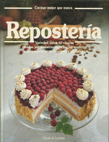 COCINAR MEJOR QUE NUNCA. REPOSTERIA. .