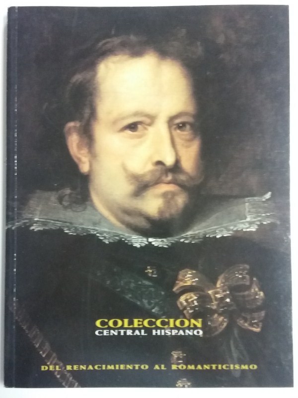 Colección Central Hispano. Del Renacimiento al Romanticismo