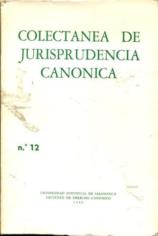 COLECTANEA DE JURISPRUDENCIA CANONICA. Nº 12.